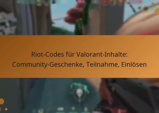 Riot-Codes für Valorant-Inhalte: Community-Geschenke, Teilnahme, Einlösen