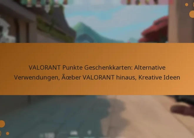 VALORANT Punkte Geschenkkarten: Alternative Verwendungen, Über VALORANT hinaus, Kreative Ideen