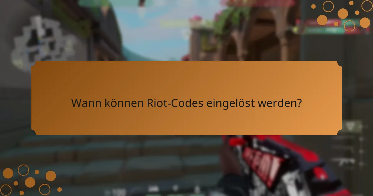 Welche Valorant-Veranstaltungen bieten Riot-Codes an?