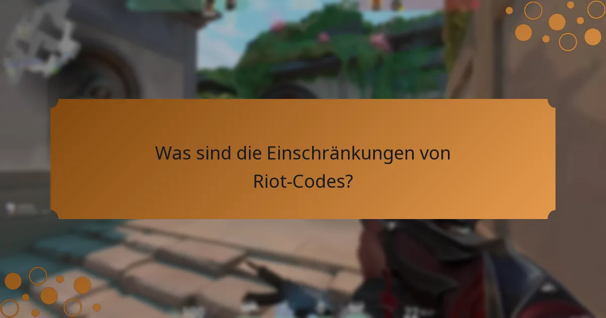 Was sind die Berechtigungskriterien für das Beanspruchen von Riot-Codes?