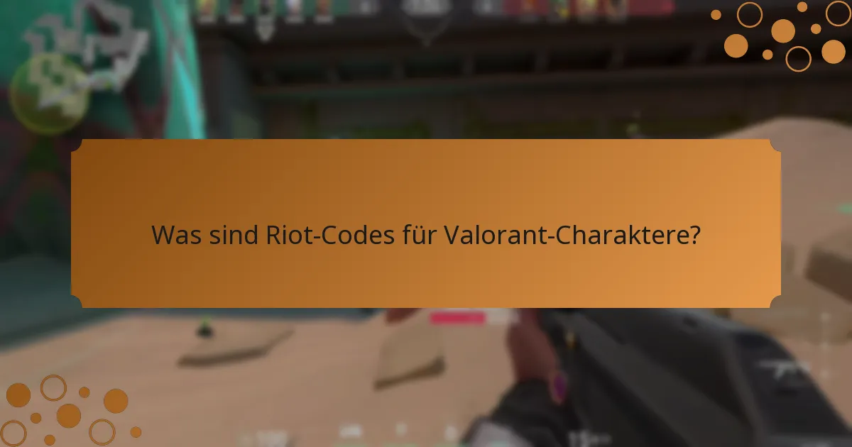 Wie schaltet man Valorant-Charaktere mit Riot-Codes frei?