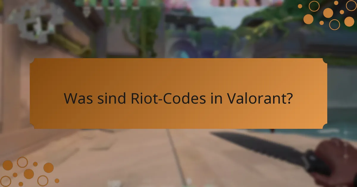 Welche speziellen Aktionen sind mit Riot-Codes verbunden?