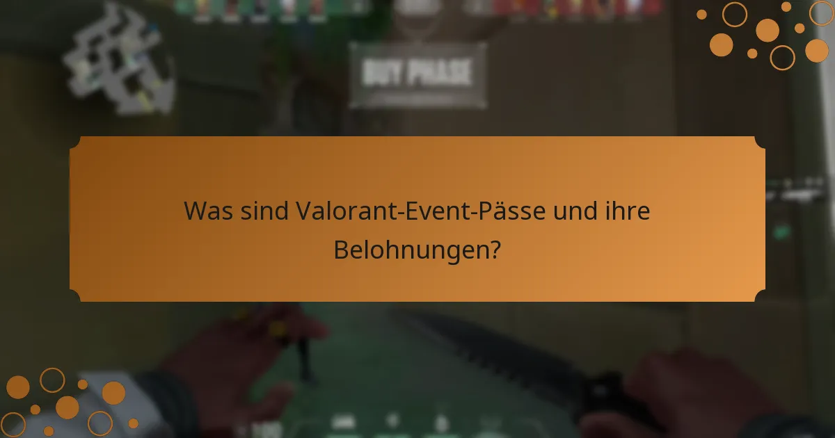 Was ist der Wert einer Investition in einen Valorant-Event-Pass?