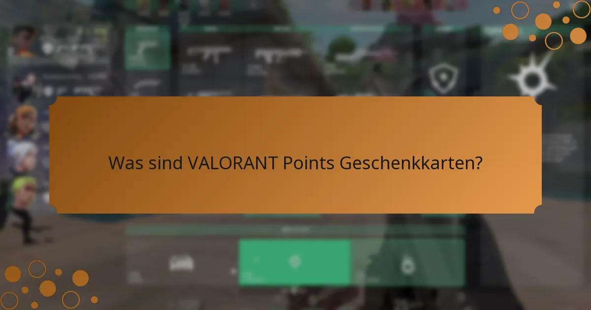 Welche regionalen Einschränkungen gelten für VALORANT Points Geschenkkarten?