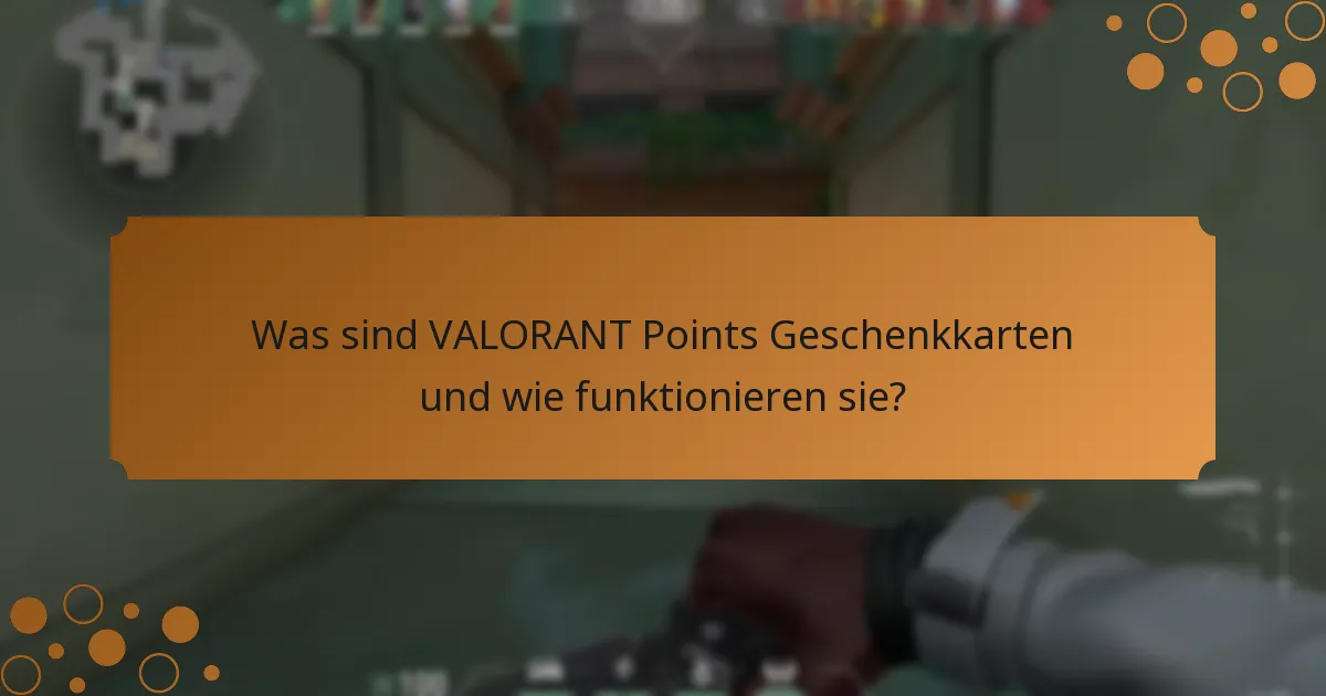 Welche Verifizierungsmethoden stehen für VALORANT Points Geschenkkarten zur Verfügung?